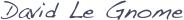 David Le Gnome