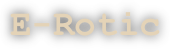 E-Rotic